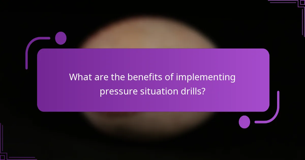 What are the benefits of implementing pressure situation drills?